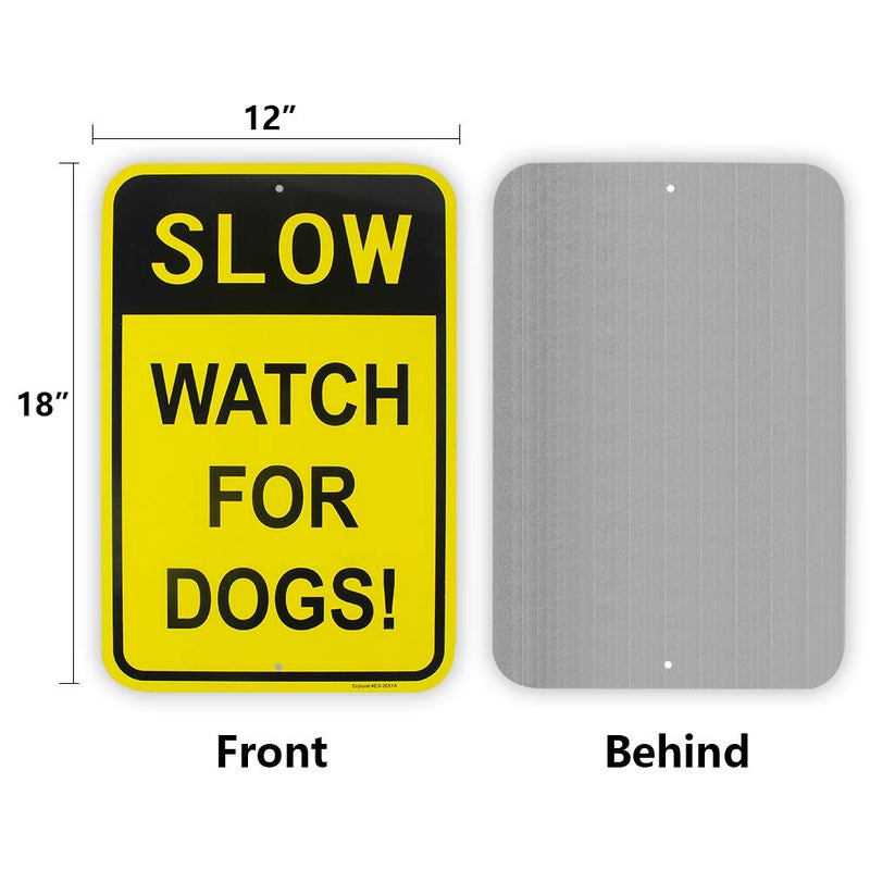 Enjoyist Large Slow Watch For Dogs Sign, 18"x 12" .04" Aluminum Reflective Sign Rust Free Aluminum-UV Protected and Weatherproof - Image 2